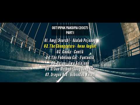 OST Impak Maksima (2007) NOSTALGIA !