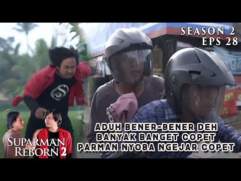 ADUH BENER-BENER DEHBANYAK BANGET COPET PARMAN NYOBA NGEJAR COPET- SUPARMAN REBORN
