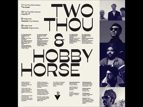 Two Thou & Hobby Horse – Cascade (Future Rework by Two Thou & Afrikan Sciences)