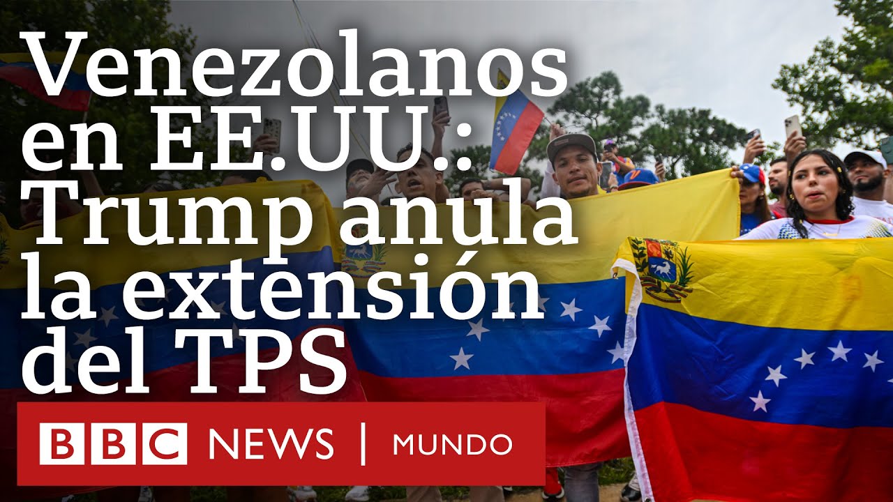 Cuántos venezolanos tienen TPS y cómo les afecta que Trump anule la extensión que los protege