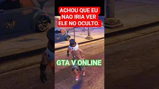 ELE FORA DO RADAR, MAS EU VI. #gta #gtaonline #gtav #oculto