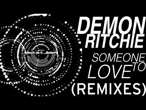 Demon Ritchie - Someone To Love (MISTER J.'s LUV CUTZ Remix HQ)