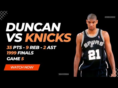 TIM DUNCAN VS KNICKS 1999 FINALS GAME 5 EPIC HIGHLIGHTS | EPIC PERFORMANCE
