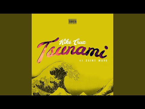 Tsunami (feat. Saint Wavo)