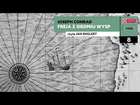 Freja z siedmiu wysp #08 | Joseph Conrad | Audiobook po polsku