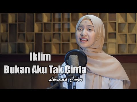 Bukan Aku Tak Cinta (Saleem Iklim) - Leviana | Bening Musik Cover