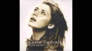 Lara Fabian - Givin&#39; Up On You