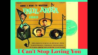 Paul Anka - I Can't Stop Loving You
