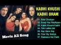 Kabhi Khushi Kabhie Gham Movie All Songs Shahrukh Khan Kajol 90 S Hindi Song