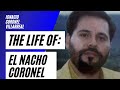 Cartel Of Sinaloa - Ignacio Coronel Villarreal: Life & Death