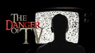 THE ARMY OF SATAN - PART 11 - The Danger of TV - (Illuminati Agenda)