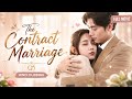 The Contract Marriage Full Movie Hindi Dubbed New Chinese Drama Cdrama Cdramaclips Chinesedrama