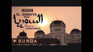Download lagu El Surayya Medan - Bunda mp3