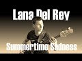 Lana Del Rey - Summertime Sadness (Bass ...