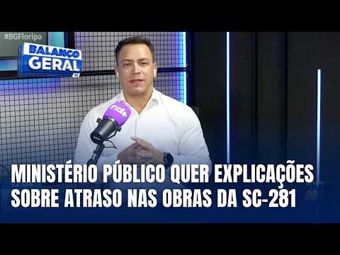 Comentário Político - MPSC cobra explicações sobre atraso na SC-281 em Angelina