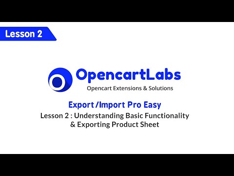 Opencart Export/Import Pro Easy - Lesson 2 : Understanding functionality & how to export sheet