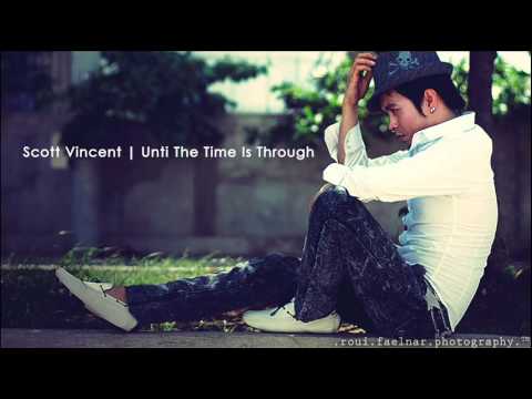 Scott Vincent - Until The Time Is Through