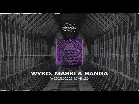 WYKO, Maski & Banga - Voodoo Child [FREE DOWNLOAD]