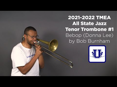 2021-2022 TMEA All State Jazz Tenor Trombone Etude #1 Bebop (Donna Lee/Indiana) by Bob Burnham