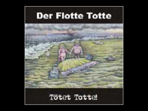 Der flotte Totte - Die Schande dieser Welt