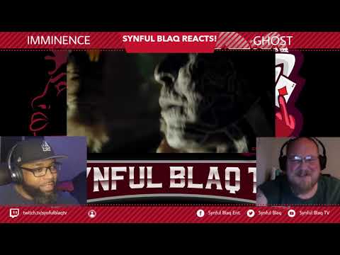 Another New Band Synful Blaq Reacts - Imminence - Ghost