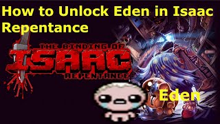 How to Unlock Eden in The Binding of Isaac Repentance *Ariowit Tutorials