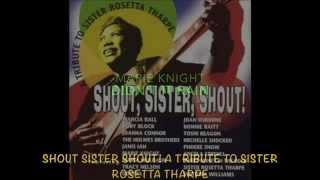 Shout Sister Shout! A Tribute To Sister Rosetta Tharpe; Marie Knight "Didn't It Rain"