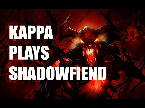 Kappa Plays! - Shadow Fiend