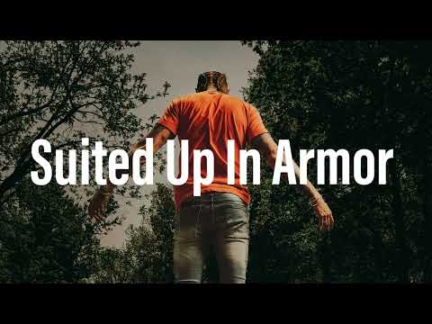 Suited Up Im Armor