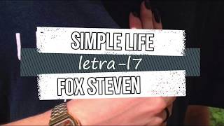 Fox Stevenson- Simple Life (Letra en Español)