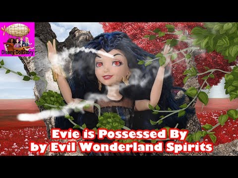 Evie is Possessed By Evil Wonderland Spirits - Part 13-  Descendants in Wonderland Disney