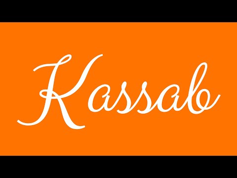 Learn how to Write the Name Kassab Signature Style in Cursive Writing