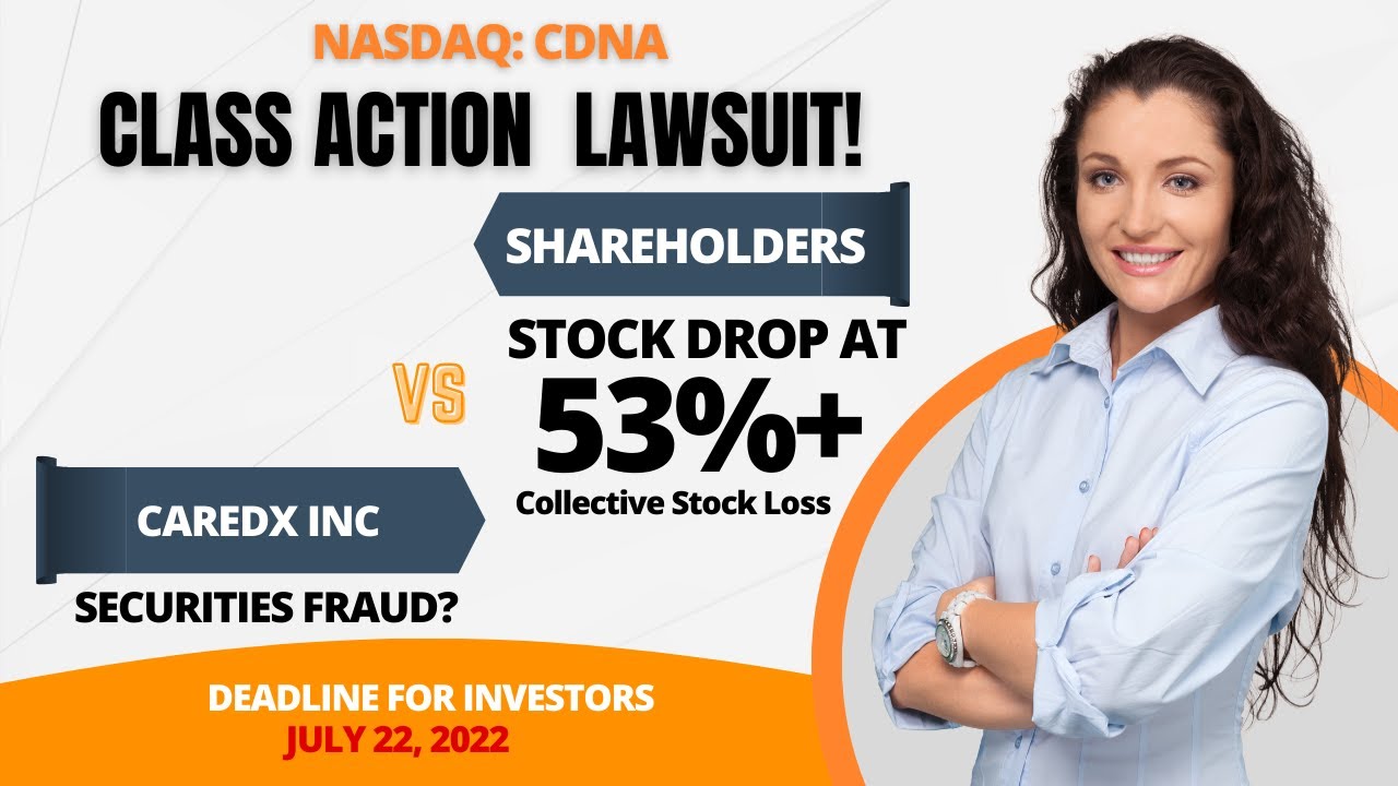 CareDx Class Action Lawsuit CDNA | Deadline July 22, 2022