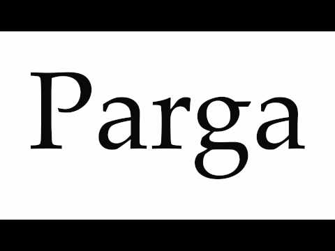 How to Pronounce Parga