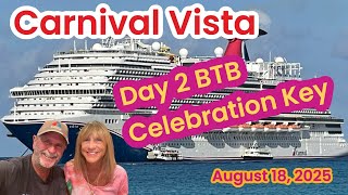 Carnival Vista Day 2 BTB In Celebration Key