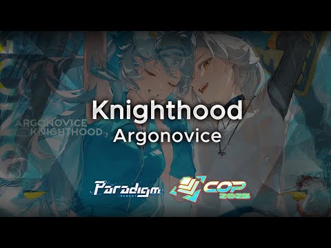 【Paradigm: Reboot】Knighthood - Argonovice