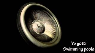 Yo gotti, swimming pool, slowed and bass boosted