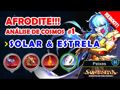 REBOOT - Análise de cosmo do AFRODITE DE PEIXES - Solar e Lealdade #1 - Saint Seya Awakening