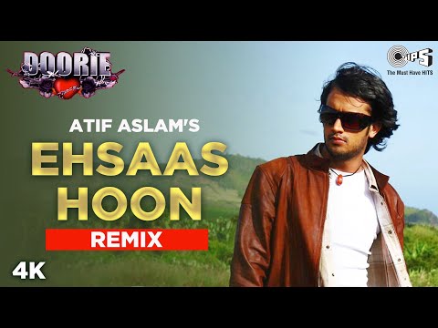 Atif Aslam: EHSAAS HOON (Freaky Mix) Doorie Album | Sameer | Sachin Gupta | Mithoon