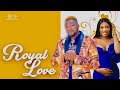 ROYAL LOVE/Chuks Omalicha and Chinenye join forces to fight for their love/Latest Movie 2022