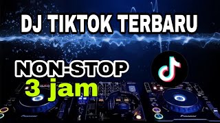 Download lagu DJ TIKTOK TERBARU FULL BAS | 3 JAM NONSTOP mp3 Download lagu DJ TIKTOK TERBARU FULL BAS | 3 JAM NONSTOP mp3