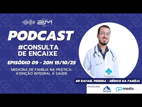 Podcast Consulta de Encaixe Ep 09