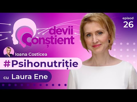 Psihonutriție cu Laura Ene