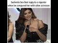 Sushmita Sen Best Reply To A Reporter On Her Achievements Shorts