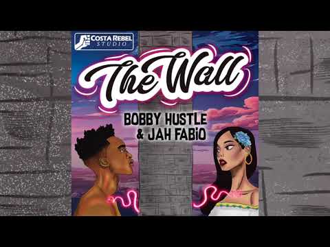 Bobby Hustle & Jah Fabio - The Wall (Official Audio)