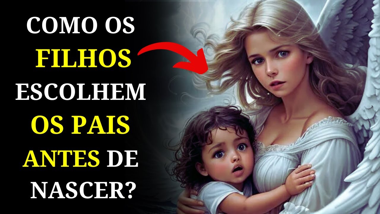 Você Sabia? Seu Filho Escolheu Você Antes de Nascer! Descubra Como!