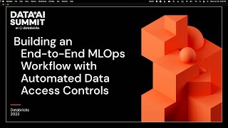 Sponsored by: Immuta | Building an End-to-End MLOps Workflow with Automated Data Access Controls
