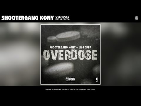 ShooterGang Kony - Overdose (Audio) (feat. Lil Poppa)