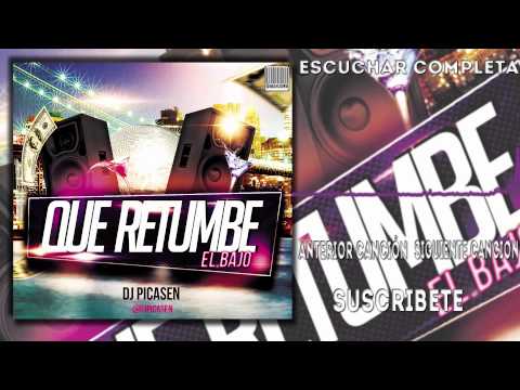 07. Session Dj Picasen - ¡ Que Retumbe El Bajo ! Septiembre - Octubre 2015