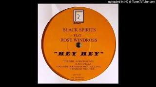 Black Spirits - Hey Hey (Kings Of Soul Dub)